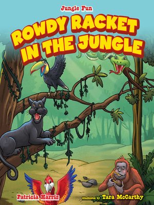 cover image of Rowdy Racket in the Jungle